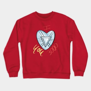 I love you 3000 Crewneck Sweatshirt